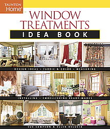 Window Treatments Idea Book by Sue Sampson and Ellen DeLucia